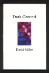 Dark Ground by David Miller