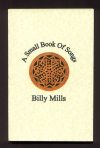 A Small Book of Songs by Billy Mills