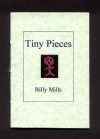 Tiny Pieces by Billy Mills